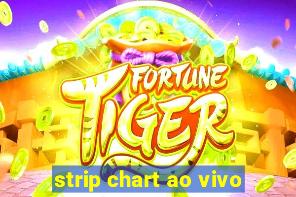 strip chart ao vivo